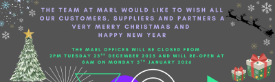 The team at MARL would like to wish all our Customers, Supplier and Partners a very Merry Christmas and a Happy New Year.  The MARL offices will be closed from 2pm on Tuesday 23rd December 2025 and will re-open at 8am on Monday 5th January 2026